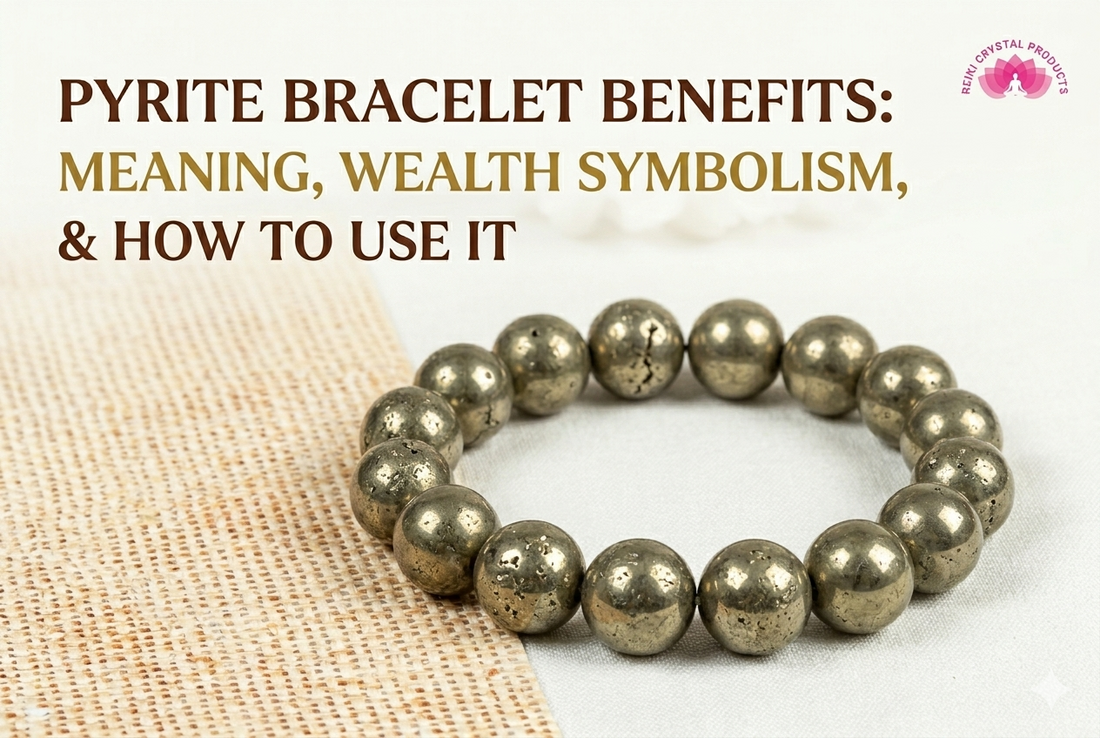 Pyrite Bracelet Benefits: Meaning, Wealth Symbolism, and How to Use It