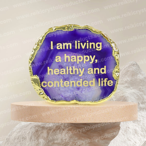 Crystal Stone Agate I am living a Happy, healthy and contended life Sileces & Coaster for Table Decoration