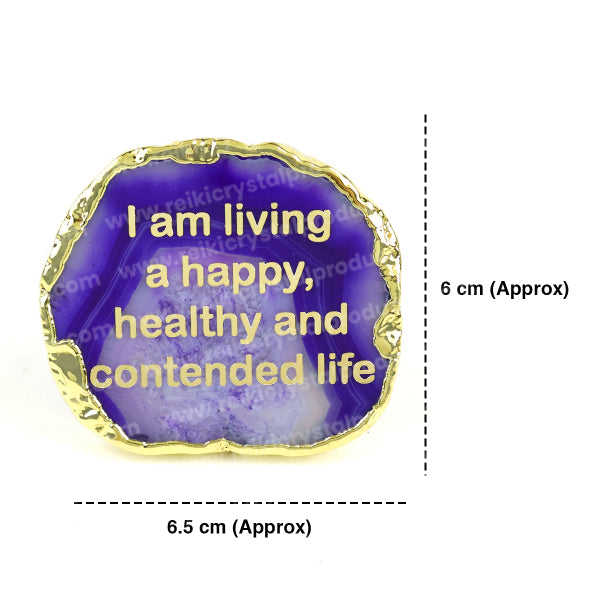 Crystal Stone Agate I am living a Happy, healthy and contended life Sileces & Coaster for Table Decoration